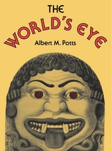 The World's Eye - Albert M. Potts