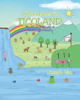 Adventures in Ticoland - Joseph Lim