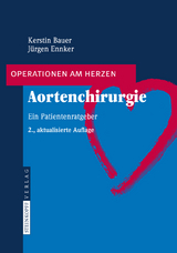 Aortenchirurgie - Kerstin Bauer, J&uuml;rgen Ennker