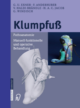 Klumpfu&szlig; - G.U. Exner, F. Anderhuber, V. Haldi-Br&auml;ndle, H. A.C. Jacob, G. Windisch