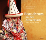 Das steirische Brauchtum - Robert Pauritsch, Norbert Adam