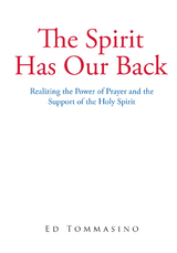 The Spirit Has Our Back - Ed Tommasino