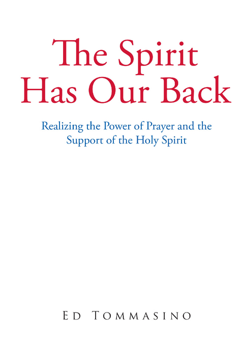 The Spirit Has Our Back - Ed Tommasino