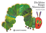 Die kleine Raupe Nimmersatt - Eric Carle