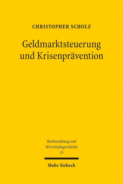 Geldmarktsteuerung und Krisenpr&auml;vention -  Christopher Scholz