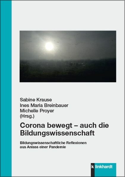 Corona bewegt &ndash; auch die Bildungswissenschaft - 