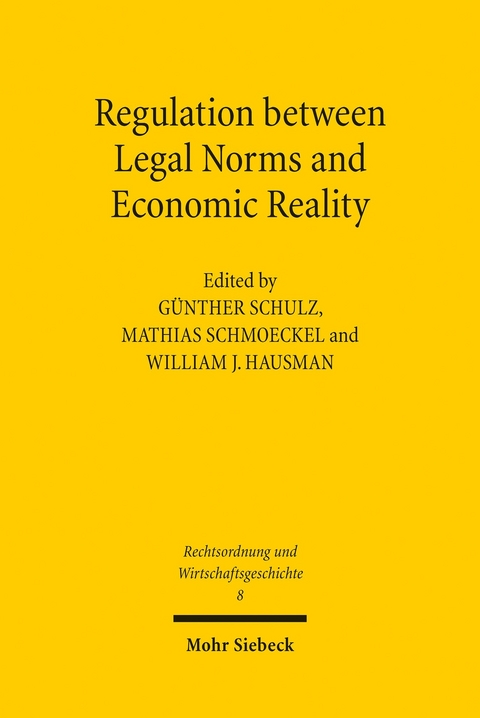 Regulation between Legal Norms and Economic Reality - 