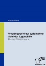 Umgangsrecht aus systemischer Sicht der Jugendhilfe - Karin Gerstner
