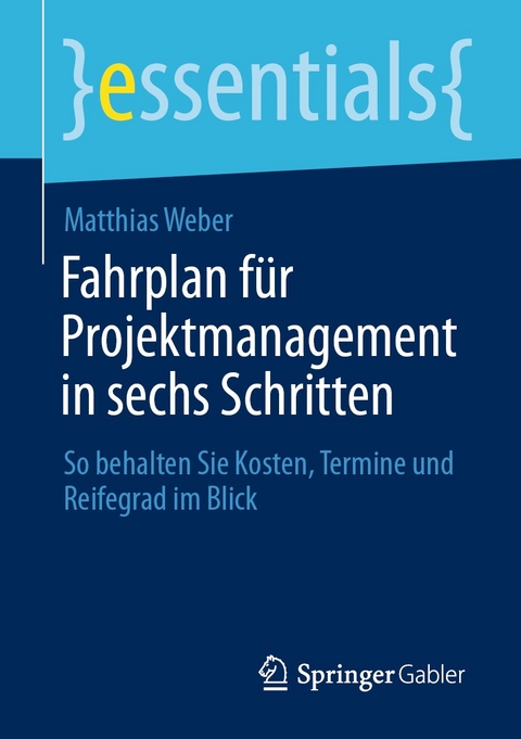 Fahrplan für Projektmanagement in sechs Schritten -  Matthias Weber