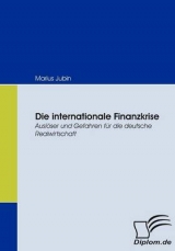 Die internationale Finanzkrise - Marius Jubin