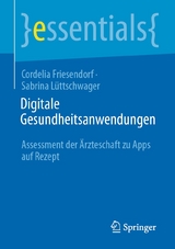 Digitale Gesundheitsanwendungen - Cordelia Friesendorf, Sabrina L&uuml;ttschwager