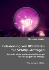 Indexierung von RDF-Daten f&uuml;r SPARQL-Anfragen - Christian Rothe