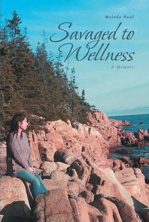 Savaged to Wellness - Melody Paul