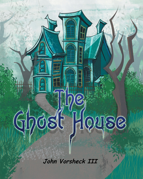 The Ghost House - John Vorsheck with Diana Todaro Vorsheck