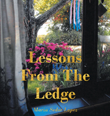 Lessons from the Ledge - Maria Sedor Lopez