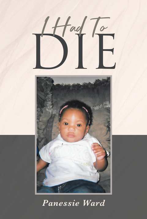 I Had To Die - Panessie Ward