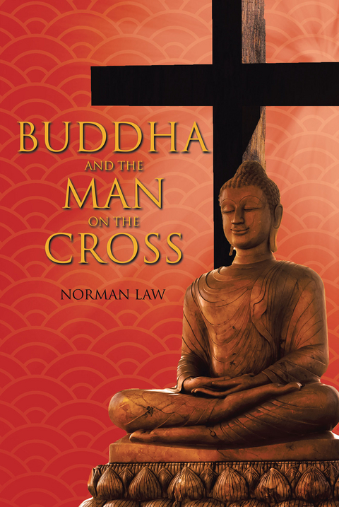 Buddha And The Man On The Cross - Norman Law