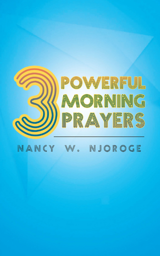 3 Powerful Morning Prayers