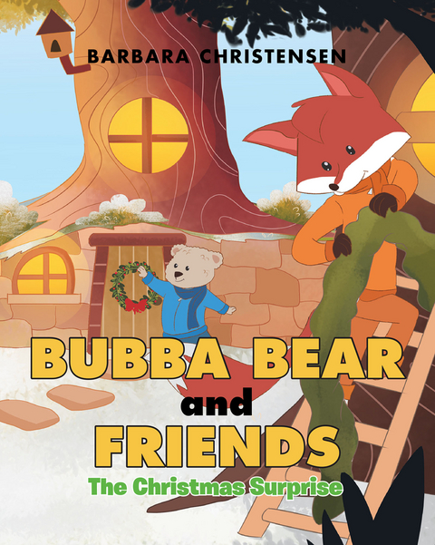 Bubba Bear and Friends - Barbara Christensen