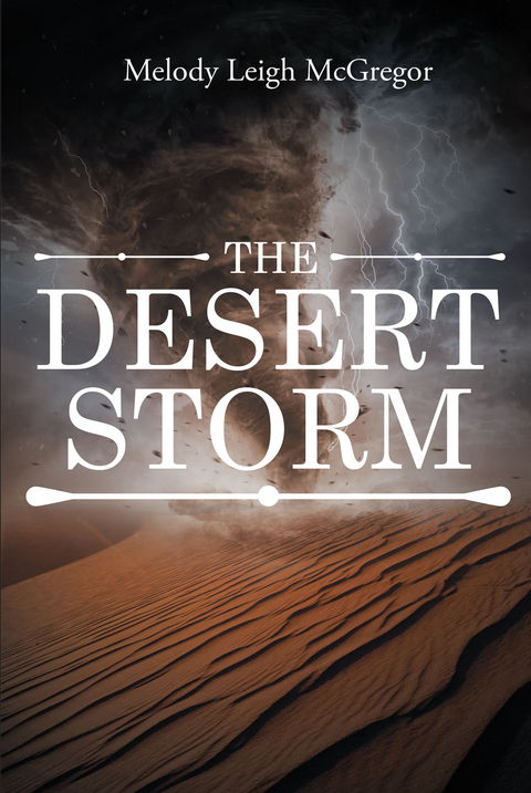 The Desert Storm - Melody Leigh McGregor