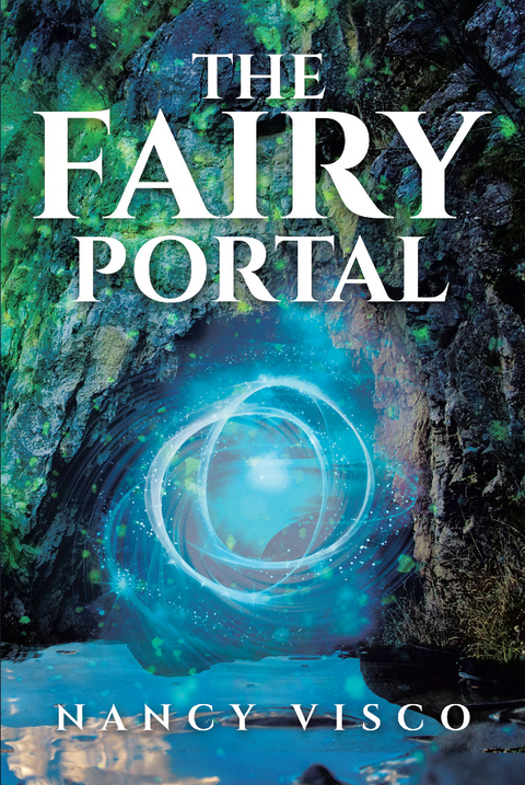 The Fairy Portal - Nancy Visco