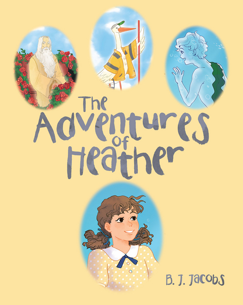 The Adventures of Heather - B. J. Jacobs