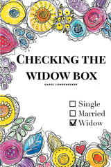 Checking the Widow Box - CAROL LONGENECKER
