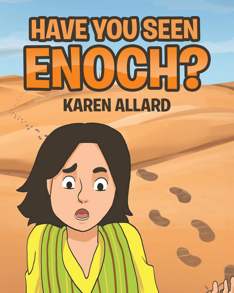 Have You Seen Enoch? - Karen Allard