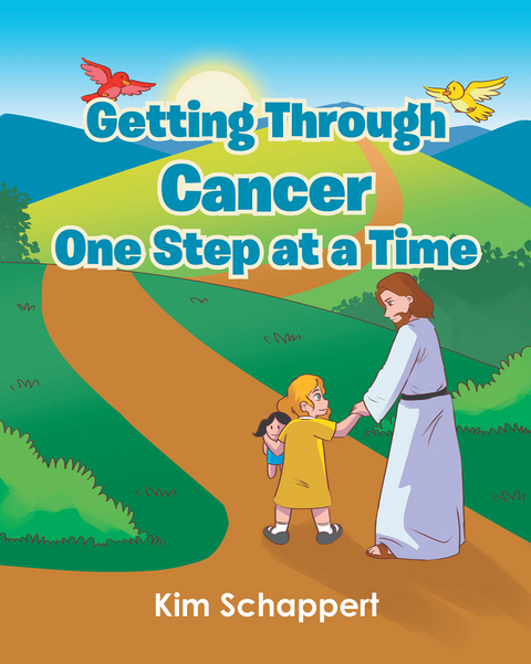 Getting Through Cancer One Step at a Time - Kim Schappert