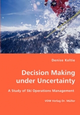Decision Making under Uncertainty - Denise Keltie