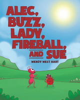 Alec, Buzz, Lady, Fireball, and Sue - Wendy West Hart
