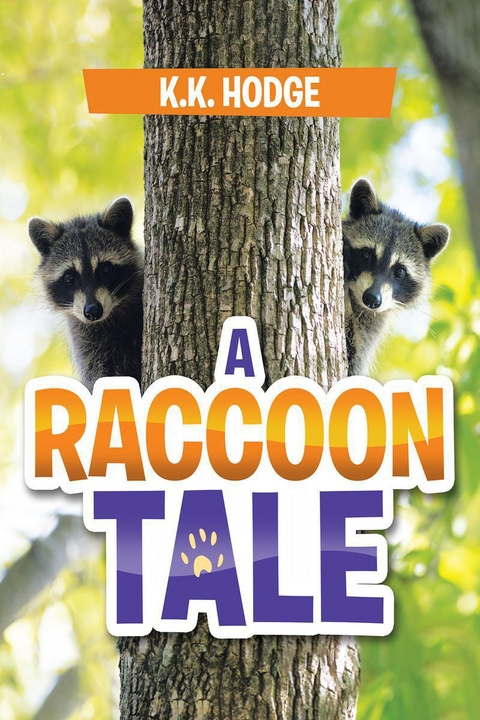 A Raccoon Tale - K.K. Hodge