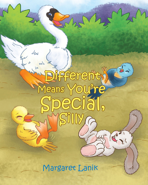 Different Means You're Special, Silly - Margaret Lanik