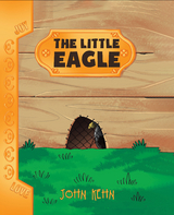 The Little Eagle - John Kehn
