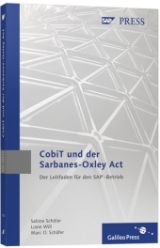 CobiT und der Sarbanes-Oxley Act - Sabine Sch&ouml;ler, Liane Will, Marc O Sch&auml;fer