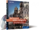 Das Praxisbuch HDR-Fotografie - J&uuml;rgen Held