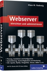 Webserver einrichten und administrieren - Klaus M. Rodewig