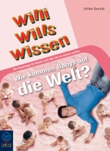 Wie kommen Babys auf die Welt? - Ulrike Gerold