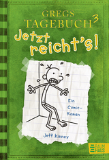 Gregs Tagebuch 3 - Jetzt reicht's! - Jeff Kinney