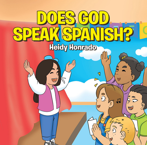 Does God Speak Spanish? - Heidy Honrado