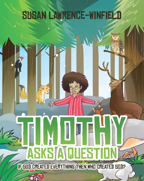 Timothy Asks a Question - Susan Lawrence-Winfield
