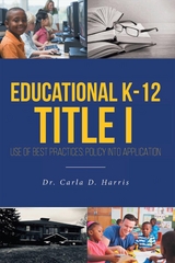 Educational K-12 Title I - Use of Best Practices -  Dr. Carla D. Harris