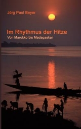 Im Rhythmus der Hitze - J&ouml;rg P Beyer