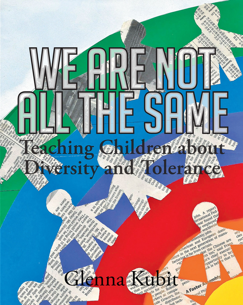 We Are Not All the Same - Glenna Kubit