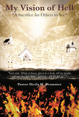 My Vision of Hell - Pastor Sheila M. ummer