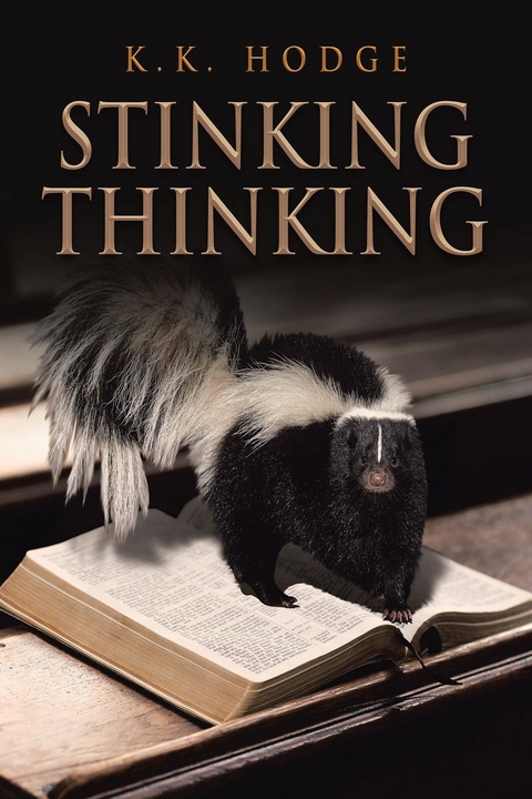 Stinking Thinking - K.K. Hodge