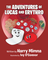 The Adventures of Lucas and Erythro - Harry Mimna