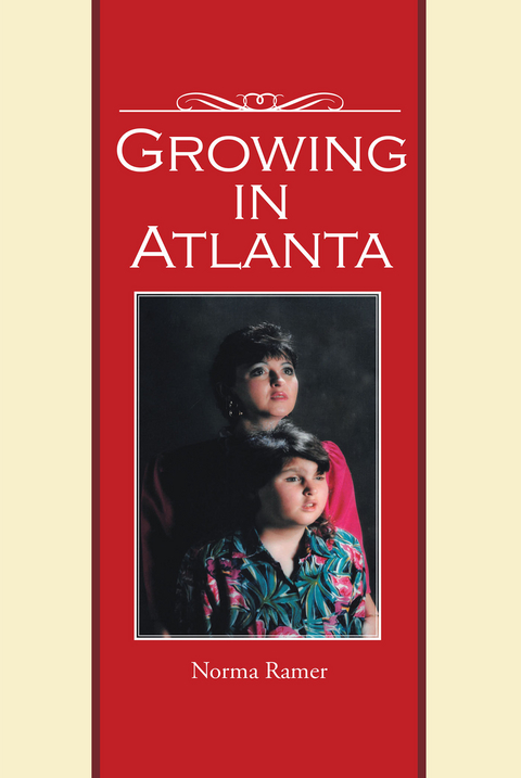 Growing in Atlanta - Norma Ramer