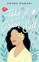 Take it With a Grain of Salt - Zohra Damani