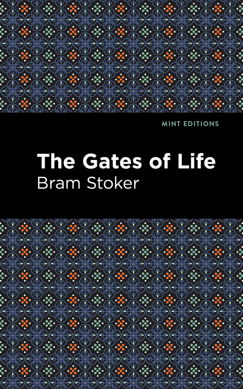 The Gates of Life - Bram Stoker